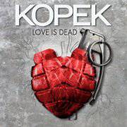 Kopek : Love Is Dead